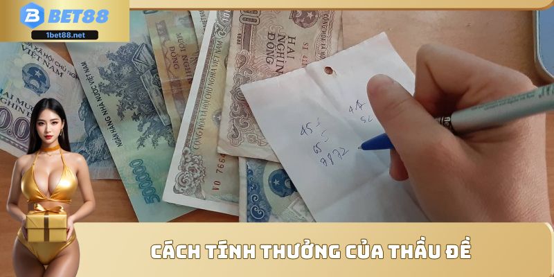 Cách tính thưởng của thầu đề