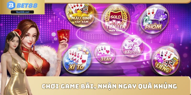 Chơi game bài, nhận ngay quà khủng