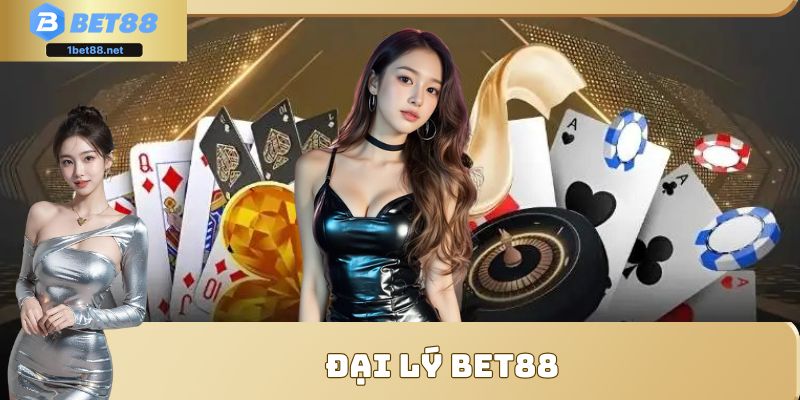 đại lý bet88