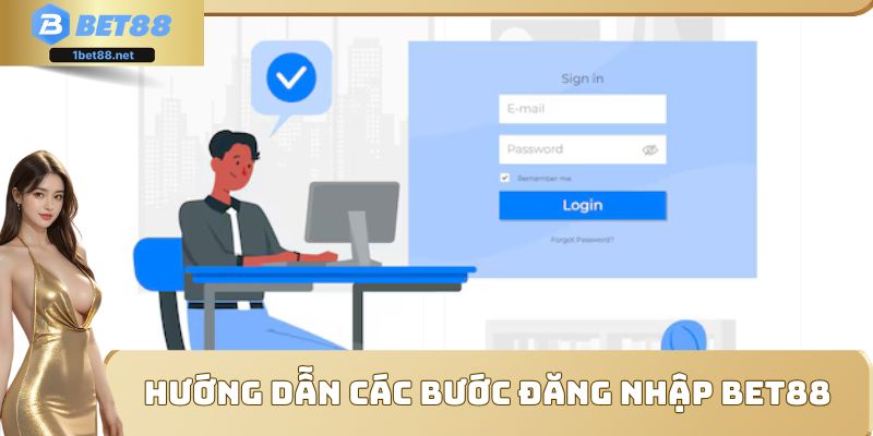 Hướng dẫn thành viên các bước đăng nhập BET88 chi tiết